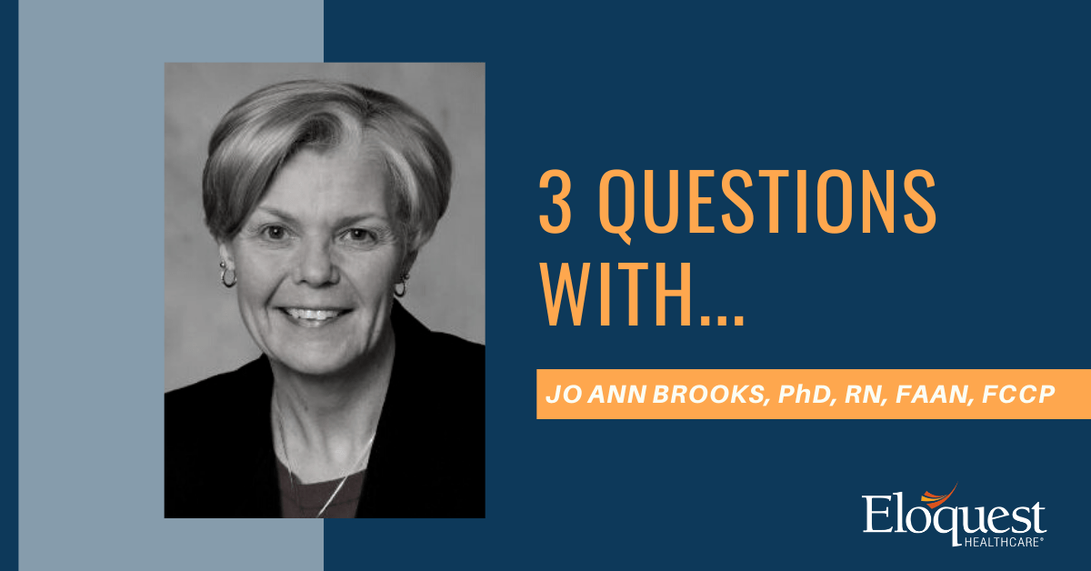 Blog 90 3 Questions with Jo Ann Brooks Headshot of Jo Ann Brooks PhD, RN, FAAN, FCCP with text 3 Questions With...