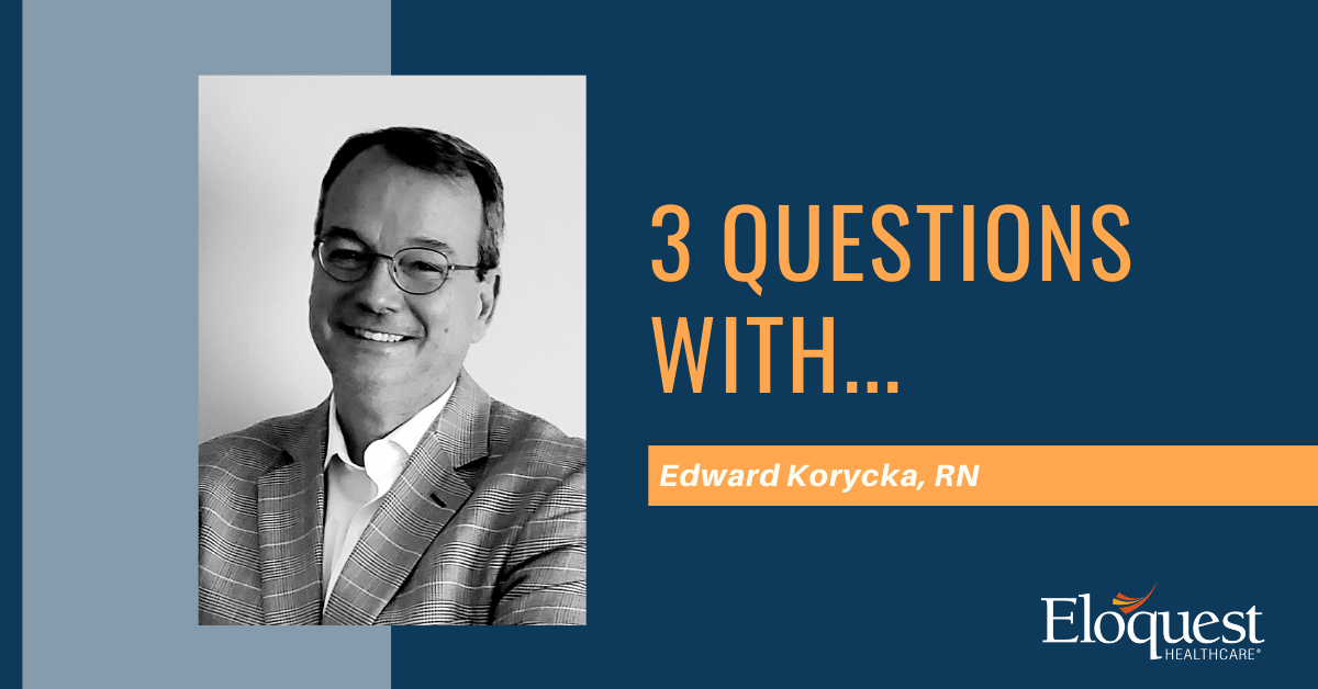 Text: 3 Questions with Edward Korycka, RN